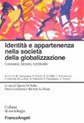 Copertina del libro Identità e appartenenza nella società della globalizzazione