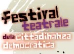 Festival teatrale della Cittadinanza democratica